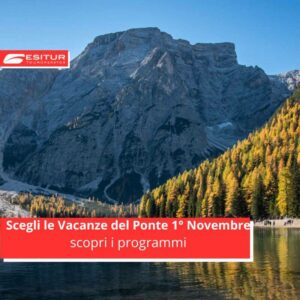 cosa fare il ponte del 1°  novembre viaggi organizzati in italia