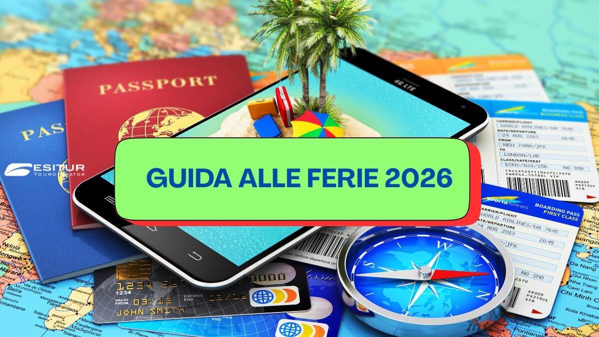 Festività 2026: calendario, come prendere le ferie e dove andare in vacanza